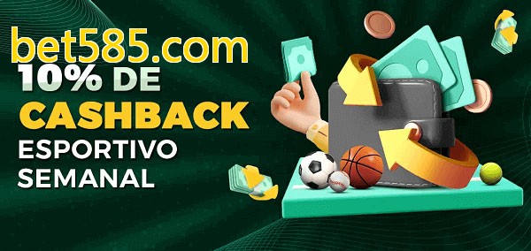 10% de bônus de cashback na bet585.com